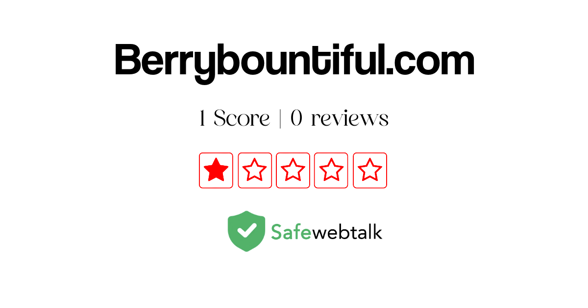 Berrybountiful Review Legit Or Scam Suspicious Website