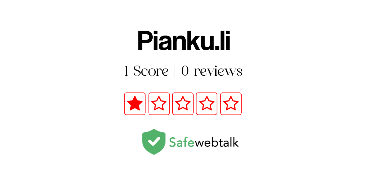 Pianku.li Review: Legit or Scam [Suspicious Website]